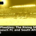Quwan Plaatjies: The Rising Star of Stellenbosch FC and South African Football