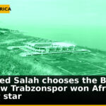 Mohamed Salah chooses the Black Sea: how Trabzonspor won Africa’s biggest star