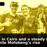A brace in Cairo and a steady head: Relebohile Mofokeng’s rise