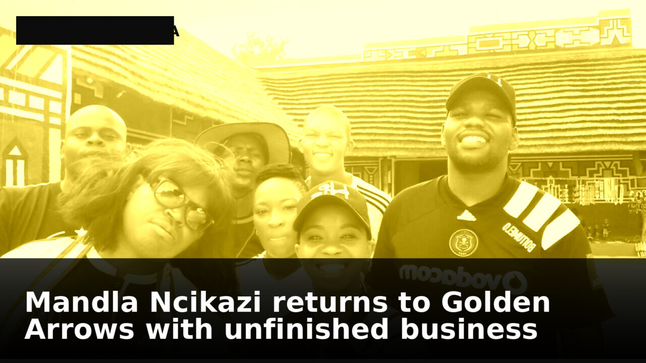 Mandla Ncikazi returns to Golden Arrows with unfinished business