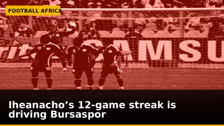 Iheanacho’s 12-game streak is driving Bursaspor